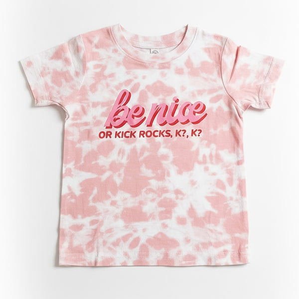 BE NICE OR KICK ROCKS