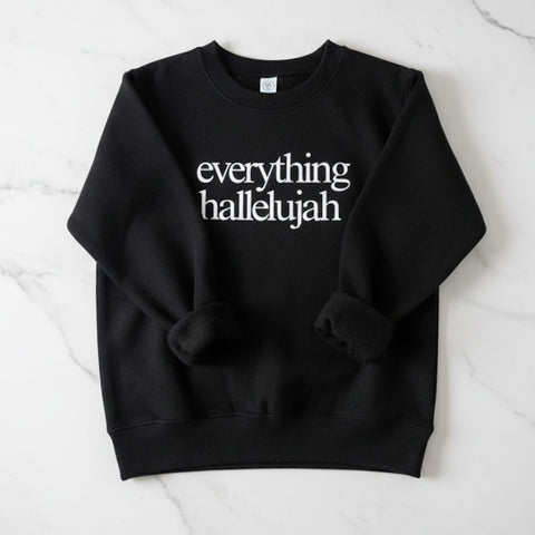 EVERYTHING HALLEUJAH KIDS SWEATSHIRT