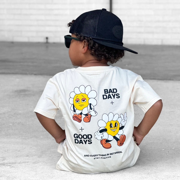 GOOD DAYS + BAD DAYS