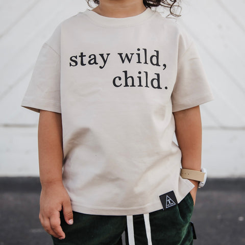 STAY WILD, CHILD