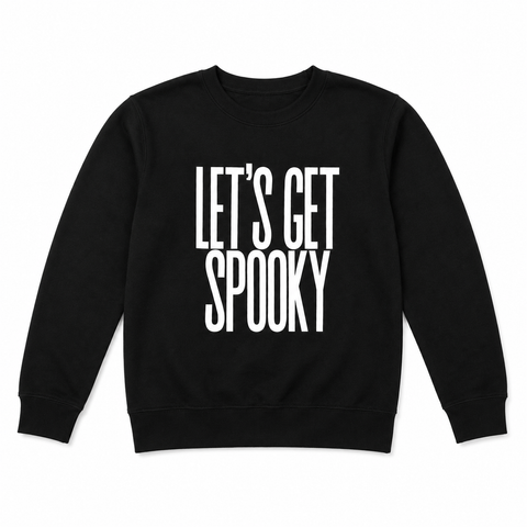 LETS GET SPOOKY SWEATSHIRT