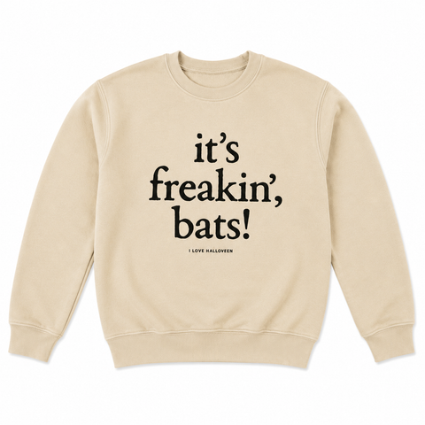 ITS FREAKIN BATS SWEATSHIRT