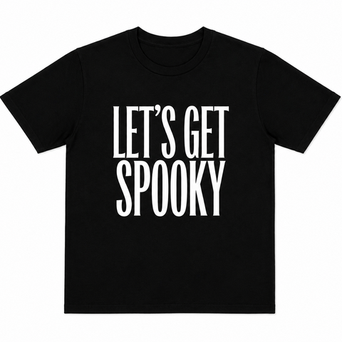 LETS GET SPOOKY TEE