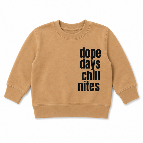 DOPE DAYS SWEATSHIRT