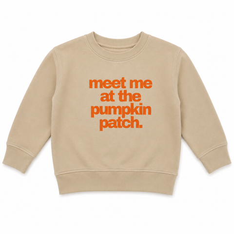 MEET ME AT THE PUMPKIN PATCH SWEATSHIRT