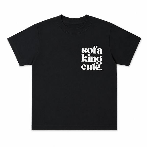 SOFA KING CUTE