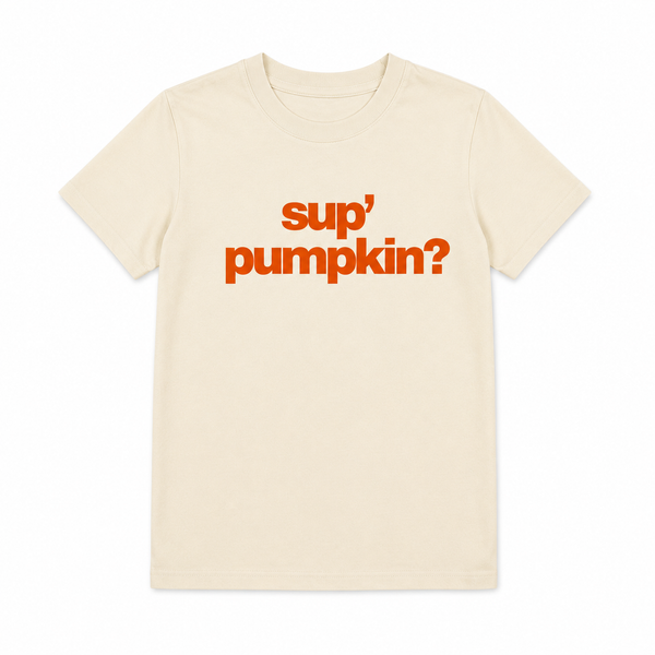 SUP' PUMPKIN? TEE