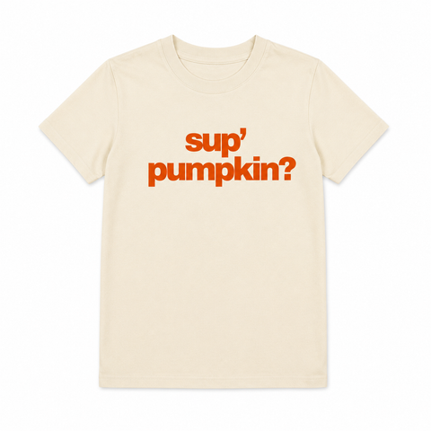 SUP' PUMPKIN? TEE