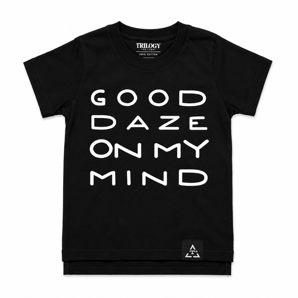 GOOD DAZE ON MY MIND