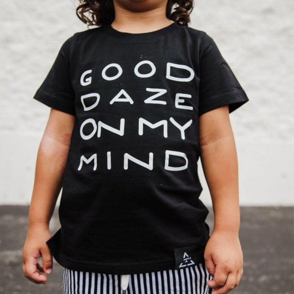 GOOD DAZE ON MY MIND