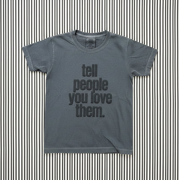 TELL PEOPLE YOU LOVE THEM- PUFF INK (CHILDRENS)
