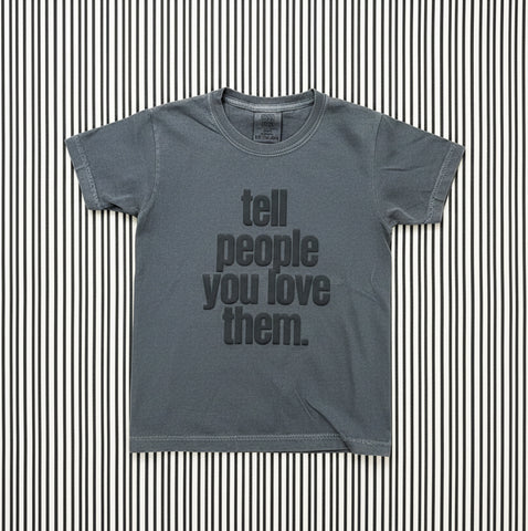 TELL PEOPLE YOU LOVE THEM- PUFF INK (CHILDRENS)