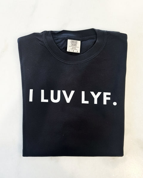 I LUV LYF.