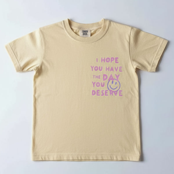 HAVE THE DAY YOU DESERVE (ADULT)