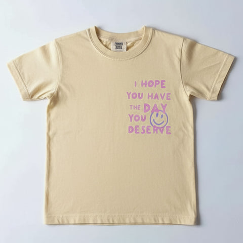 HAVE THE DAY YOU DESERVE (ADULT)